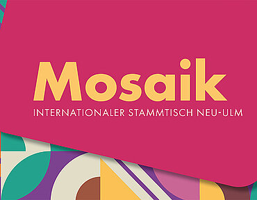 Mosaik - Internationaler Stammtisch Neu-Ulm