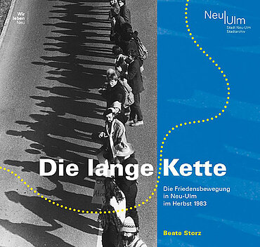 Buchcover "Die lange Kette - die Friedensbewegung in Neu-Ulm im Herbst 1983"