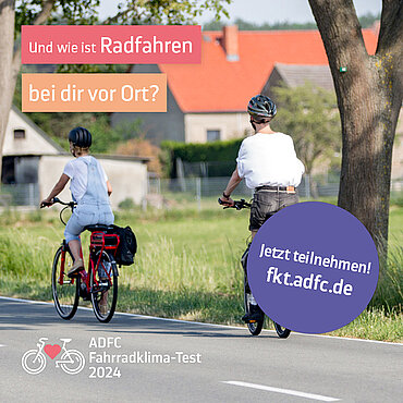 Foto mit zwei radelnden Personen und dem Text "Und wie ist Radfahren bei dir vor Ort?"