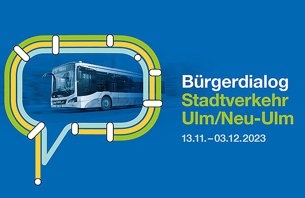 Banner mit Foto eines Stadtbusses und dem Text "Bürgerdialog Stadtverkehr Ulm/Neu-Ulm"