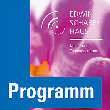 Programm Edwin-Scharff-Haus