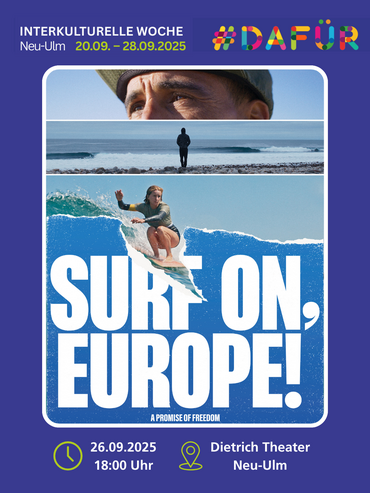 Plakat: "Surf On, Europe!" am 26.09. um 18 Uhr im Dietrich Theater Neu-Ulm