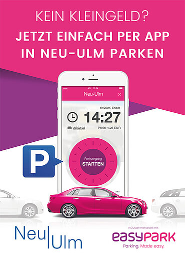 Plakat Handyparken mit Beschriftung "Kein Kleingeld? Jetzt einfach per App in Neu-Ulm parken"