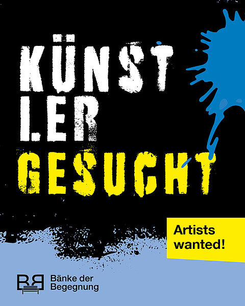 Plakat mit Aufschrift: Künstler gesucht. Artists wanted!