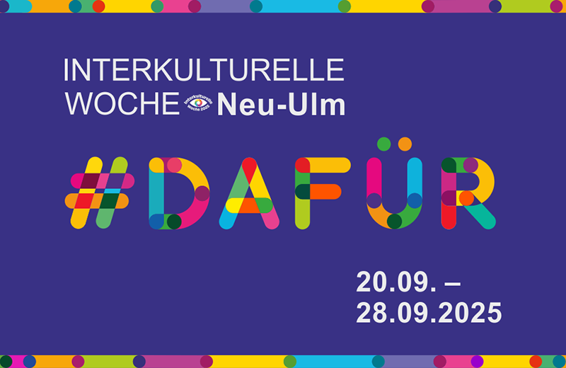 Banner: Interkulturelle Woche Neu-Umm 20.09.-28.09.2025